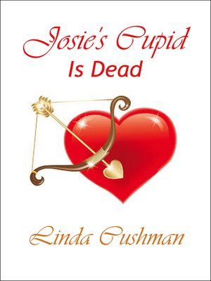 cover image of Josie's Cupid is Dead